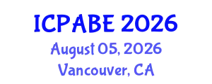 International Conference on Precision Agriculture and Biosystems Engineering (ICPABE) August 05, 2026 - Vancouver, Canada