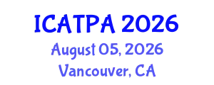 International Conference on Agricultural Technology and Precision Agriculture (ICATPA) August 05, 2026 - Vancouver, Canada