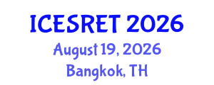 International Conference on Energy System and Renewable Energy Technologies (ICESRET) August 19, 2026 - Bangkok, Thailand