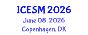 International Conference on Energy Systems and Management (ICESM) June 08, 2026 - Copenhagen, Denmark