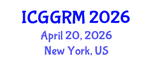 International Conference on Geosciences, Geology and Rock Mechanics (ICGGRM) April 20, 2026 - New York, United States