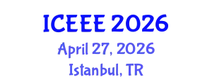 International Conference on Electronics and Electrical Engineering (ICEEE) April 27, 2026 - Istanbul, Turkey
