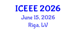 International Conference on Electrotechnics and Electrical Engineering (ICEEE) June 15, 2026 - Riga, Latvia