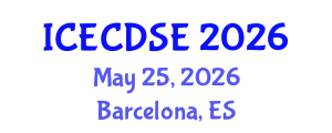 International Conference on Early Childhood Development and Science Education (ICECDSE) May 25, 2026 - Barcelona, Spain