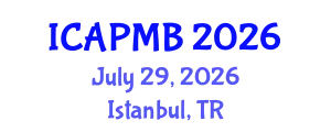 International Conference on Animal Production, Mating and Breeding (ICAPMB) July 29, 2026 - Istanbul, Turkey