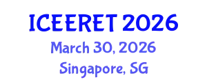International Conference on Energy Efficiency and Renewable Energy (ICEERET) March 30, 2026 - Singapore, Singapore