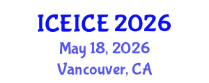 International Conference on Energy Industry and Clean Energy (ICEICE) May 18, 2026 - Vancouver, Canada