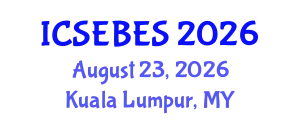International Conference on Social, Educational, Behavioral and Economic Sciences (ICSEBES) August 23, 2026 - Kuala Lumpur, Malaysia