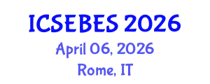 International Conference on Social, Educational, Behavioral and Economic Sciences (ICSEBES) April 06, 2026 - Rome, Italy