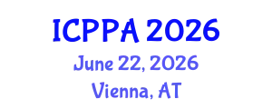International Conference on Public Policy and Administration (ICPPA) June 22, 2026 - Vienna, Austria