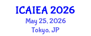 International Conference on Advanced Industrial Engineering and Automation (ICAIEA) May 25, 2026 - Tokyo, Japan