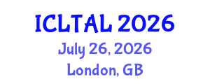 International Conference on Language Testing, Assessment and Linguistics (ICLTAL) July 26, 2026 - London, United Kingdom