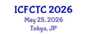 International Conference on Food Safety and Toxic Components (ICFCTC) May 25, 2026 - Tokyo, Japan