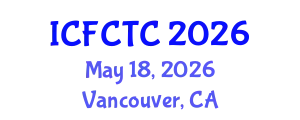 International Conference on Food Safety and Toxic Components (ICFCTC) May 18, 2026 - Vancouver, Canada