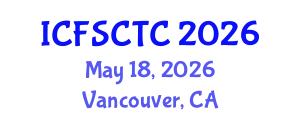 International Conference on Food Safety, Control and Toxic Components (ICFSCTC) May 18, 2026 - Vancouver, Canada