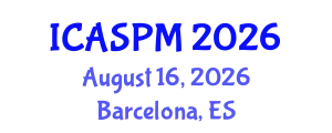 International Conference on Anesthesiology, Surgery and Perioperative Medicine (ICASPM) August 16, 2026 - Barcelona, Spain