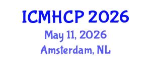 International Conference on Medicine, Health Care and Philosophy (ICMHCP) May 11, 2026 - Amsterdam, Netherlands