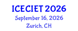 International Conference on Education, Curriculum, Instructional and Educational Technology (ICECIET) September 16, 2026 - Zurich, Switzerland
