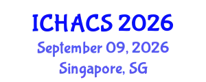 International Conference on Humanities, Arts and Cultural Studies (ICHACS) September 09, 2026 - Singapore, Singapore