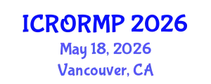 International Conference on Radiation Oncology, Radiobiology and Medical Physics (ICRORMP) May 18, 2026 - Vancouver, Canada