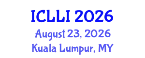 International Conference on Law and Legal Institutions (ICLLI) August 23, 2026 - Kuala Lumpur, Malaysia