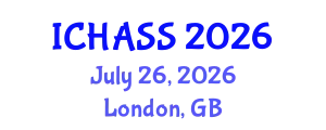 International Conference on Humanities, Administrative and Social Sciences (ICHASS) July 26, 2026 - London, United Kingdom