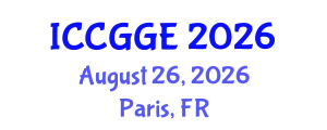 International Conference on Civil, Geomechanical and Geotechnical Engineering (ICCGGE) August 26, 2026 - Paris, France
