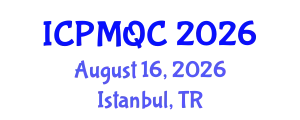 International Conference on Project Management and Quality Control (ICPMQC) August 16, 2026 - Istanbul, Turkey