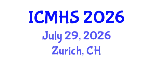 International Conference on Medicine and Health Sciences (ICMHS) July 29, 2026 - Zurich, Switzerland