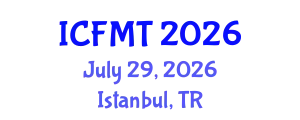 International Conference on Forensic Medicine and Toxicology (ICFMT) July 29, 2026 - Istanbul, Turkey