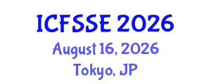 International Conference on Fire Safety Science and Engineering (ICFSSE) August 16, 2026 - Tokyo, Japan