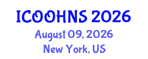International Conference on Ophthalmology, Otolaryngology, Head and Neck Surgery (ICOOHNS) August 09, 2026 - New York, United States