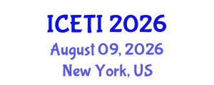 International Conference on Education and Teaching Innovation (ICETI) August 09, 2026 - New York, United States