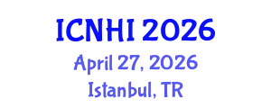 International Conference on Nursing and Healthcare Informatics (ICNHI) April 27, 2026 - Istanbul, Turkey