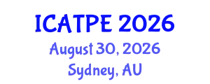 International Conference on Advanced Traffic and Pavement Engineering (ICATPE) August 30, 2026 - Sydney, Australia