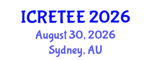 International Conference on Renewable Energy Technologies and Energy Efficiency (ICRETEE) August 30, 2026 - Sydney, Australia