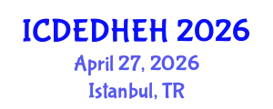 International Conference on Dental Ethics, Dental Health Education and Hygiene (ICDEDHEH) April 27, 2026 - Istanbul, Turkey