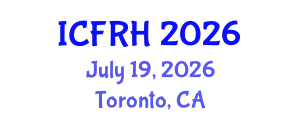 International Conference on Fertility and Reproductive Health (ICFRH) July 19, 2026 - Toronto, Canada