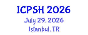 International Conference on Patient Safety in Healthcare (ICPSH) July 29, 2026 - Istanbul, Turkey