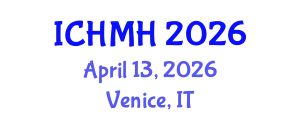 International Conference on Healthcare and Mental Health (ICHMH) April 13, 2026 - Venice, Italy