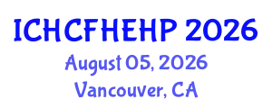 International Conference on Health Care Reform, Health Economics and Health Policy (ICHCFHEHP) August 05, 2026 - Vancouver, Canada