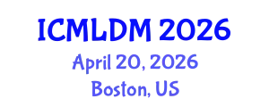 International Conference on Machine Learning and Data Mining (ICMLDM) April 20, 2026 - Boston, United States