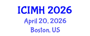 International Conference on Internal Medicine and Healthcare (ICIMH) April 20, 2026 - Boston, United States