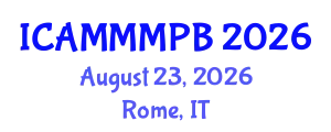 International Conference on Advanced Medical Microbiology, Microbial Physiology and Biochemistry (ICAMMMPB) August 23, 2026 - Rome, Italy