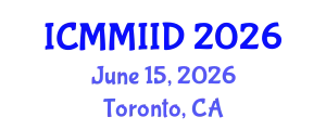 International Conference on Medical Microbiology, Immunization and Infectious Diseases (ICMMIID) June 15, 2026 - Toronto, Canada