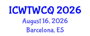International Conference on Wastewater Treatment, Water Cycle and Quality (ICWTWCQ) August 16, 2026 - Barcelona, Spain