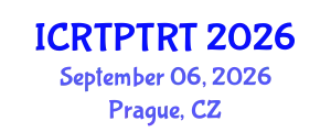 International Conference on Recent Trends in Physical Therapy Rehabilitation Techniques (ICRTPTRT) September 06, 2026 - Prague, Czechia