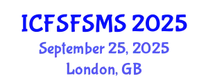 International Conference on Food Science and Food Safety Management System (ICFSFSMS) September 25, 2025 - London, United Kingdom