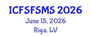 International Conference on Food Science and Food Safety Management System (ICFSFSMS) June 15, 2026 - Riga, Latvia