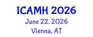 International Conference on Adolescent Mental Health (ICAMH) June 22, 2026 - Vienna, Austria